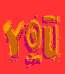An animated gif of the word 'you' flashing in different colors and fonts.